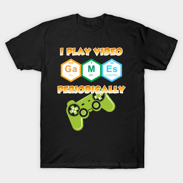 I play video games periodically T-Shirt by BambooBox